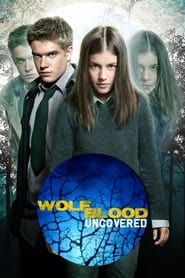 Wolfblood Uncovered</b> saison 001 