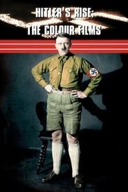 Hitler's Rise: The Colour Films series tv