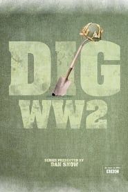 Dig WW2 with Dan Snow 2012</b> saison 01 