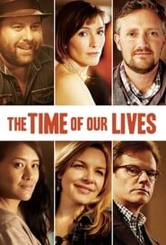 The Time of Our Lives series tv