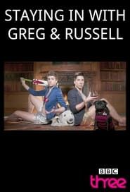 Staying In With Greg & Russell series tv