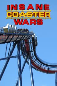 Insane Coaster Wars series tv