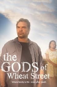 The Gods of Wheat Street series tv