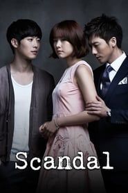Scandal: A Shocking and Wrongful Incident saison 01 episode 15  streaming