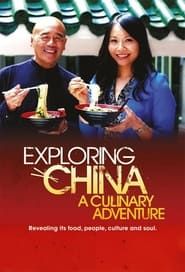 Exploring China: A Culinary Adventure series tv