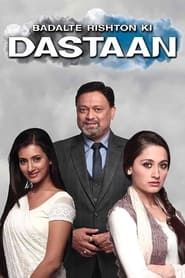 Badalte Rishton Ki Dastaan series tv