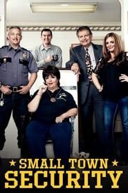 Small Town Security series tv