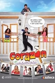 Corazón en Condominio 2014</b> saison 01 