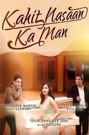 Kahit Nasaan Ka Man series tv