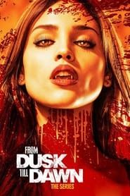 From Dusk Till Dawn: The Series series tv