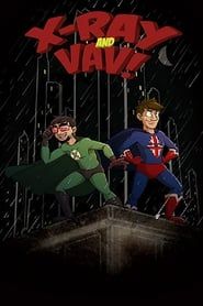 X-Ray and Vav saison 01 episode 04  streaming