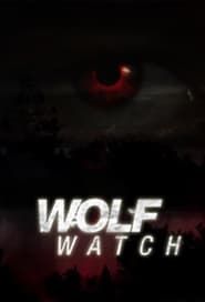 Wolf Watch series tv