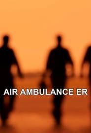 Air Ambulance E.R. series tv