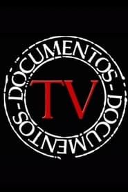Documentos TV series tv