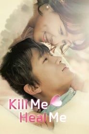 Kill Me, Heal Me series tv