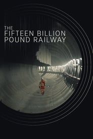 The Fifteen Billion Pound Railway 2022</b> saison 03 