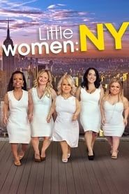 Little Women: NY saison 01 episode 01  streaming