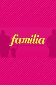 Familia saison 01 episode 04  streaming
