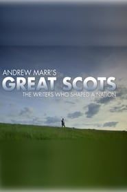 Image Andrew Marr's Great Scots: The Writers Who Shaped a Nation