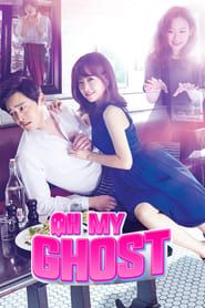 Oh My Ghost series tv