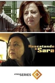 Rescatando a Sara series tv