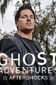 Ghost Adventures: Aftershocks series tv