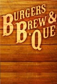Burgers, Brew & 'Que series tv