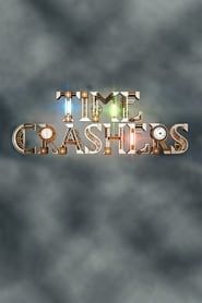 Time Crashers saison 01 episode 01  streaming