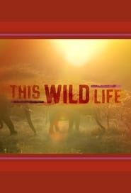 This Wild Life series tv