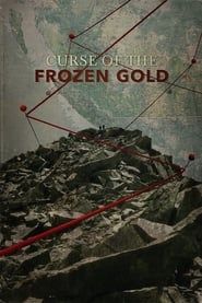 Curse of the Frozen Gold series tv