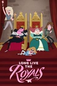 Long Live the Royals series tv