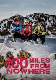 100 Miles From Nowhere series tv