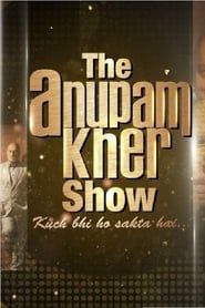 The Anupam Kher Show series tv