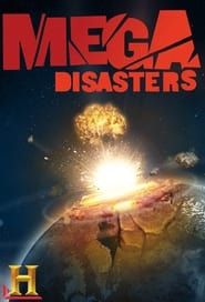Mega Disasters series tv