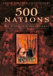Image 500 Nations : L’histoire des indiens d'Amérique du nord
