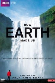 How Earth Made Us series tv