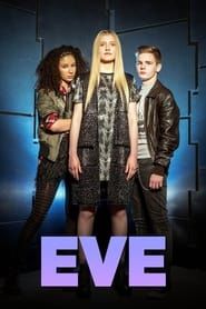 Eve saison 01 episode 03  streaming
