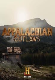 Appalachian Outlaws series tv