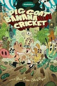 Pig Goat Banana Cricket series tv