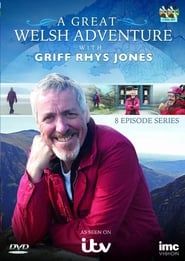 A Great Welsh Adventure with Griff Rhys Jones series tv