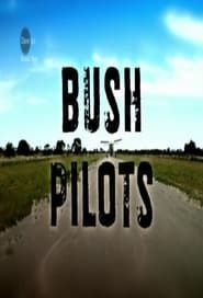 Bush Pilots series tv