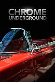 Chrome Underground series tv