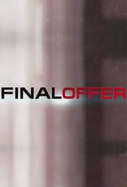 Final Offer saison 01 episode 01  streaming