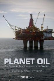 Planet Oil: The Treasure That Conquered the World series tv
