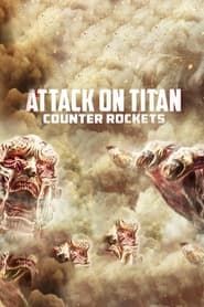 Attack on Titan: Counter Rockets series tv