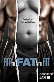 Fit to Fat to Fit 2018</b> saison 01 