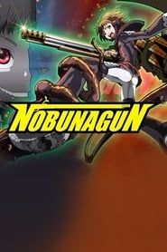 Nobunagun series tv
