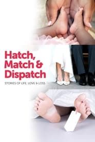 Hatch, Match & Dispatch 2016</b> saison 01 