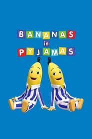 Bananas in Pyjamas series tv