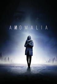 Anomalia 2016</b> saison 01 